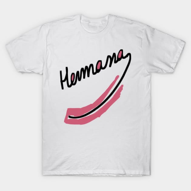 Hermana T-Shirt by Sugaron